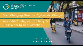 STA 2024: Replicable Strategies from Tianjin’s Urban Mobility Transformation - English