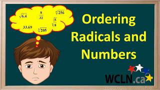 WCLN - Ordering Radicals and Numbers