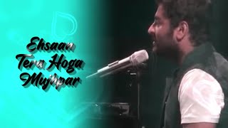 Ehsaan Tera Live Arijit Singh Status❣|Arijit Singh Superhit Songs Status| Arjit Shakya #shorts