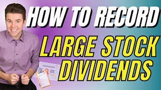 How to Record Large Stock Dividends