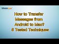 How to Transfer Messages from Android to Mac? 5 Tested Techniques