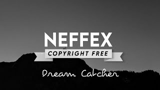 NEFFEX - Dream Catcher [Copyright Free]