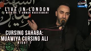 LIVE - Dr. S Ammar Nakshawani - Cursing Sahaba: Muawiya Cursing Ali - Night 7