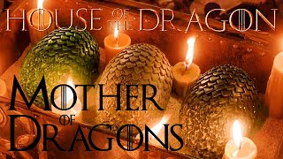 Which Dragon is Mother to Daenerys' Dragons? House of the Dragon