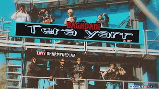 Tera yarr  | dr.deep | Lavv.Dharmpuryiaa | (Baghdadi) | yarr velly | (official video) #rap #hiphop