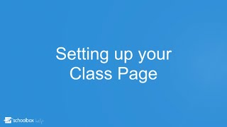 Setting up your Class Page - LMS Tools for Schools