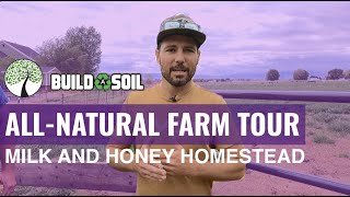 BuildASoil: ALL-NATURAL DAIRY FARM TOUR // MILK AND HONEY HOMESTEAD (THRIVE PROBIOTICS)