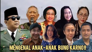 MENGENAL KETURUNAN SANG PROKLAMATOR: Profil Lengkap Anak-Anak Ir. Soekarno dan Kiprah Mereka