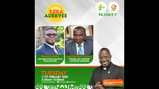 GHANA IS WATCHING LIVE: #EZRAADEKYEE WITH REV. KOFI ASANTE ENNIN ON EZRA 94.1FM/TV || 11TH FEB. 2025