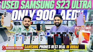 USED SAMSUNG MOBILE PRICE DROP🔥Samsung Phone Price in DUBAI Second Hand Android phone S23 Ultra, S22