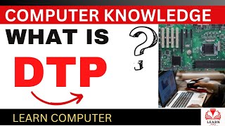 What is DTP ? || DTP kya hai know details