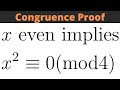 Prove that if x is even than x^2 is congruent to 0 modulo 4