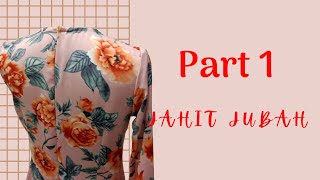 [ PART 1] Jahit jubah | Jahit zip sorok