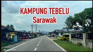 Kampung Tebelu , Sebuyau Sarawak