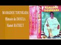 MAMADOU TOUNKARA HISTOIRE DE DIOULA HAMET BATHILY