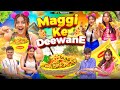 Maggi Ke Deewane || We 3 || Aditi Sharma