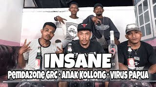 Virus Papua_INSANE_ft_Pemdazone GRC_Anak Kollong_Trouble Thousand__(Official Music Video)_2022