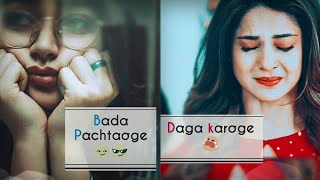 Pachtaoge Female Version Song Status || Pachtaoge Song Whatsapp Status || Pachtaoge Sad Song Status