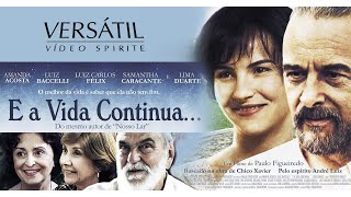 💕 E A VIDA CONTINUA - FILME ESPÍRITA