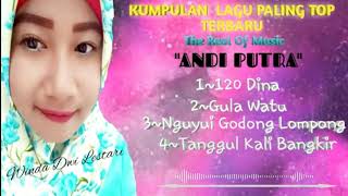 KUMPULAN LAGU PALING TOP ANDI PUTRA ONE TERBARU 2019