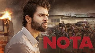 Nota Full Movie Hindi Dubbed 2018 | Vijay Devarakonda Movies In Hindi Dubbed | New South Movie