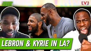 Why Tristan Thompson wants LeBron James & Kyrie Irving to reunite on Lakers | Draymond Green Show