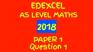 Edexcel AS 레벨 수학 2018년 6월 논문 1: 순수 수학 연습 Q1: 통합