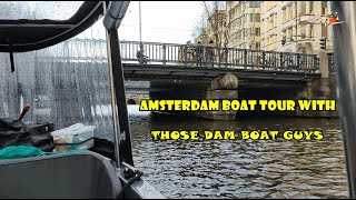 Amsterdam Canal Cruise - Boat Tour (with Those Dam Boat Guys)