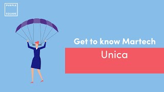 Get to know Martech - Unica