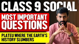 Class 9 Social | Platue Where the Earth's History Slumbers | Most Important Questions | Exam Winner