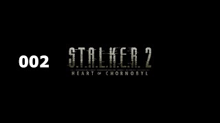 Stalker 2 Heart of Chornobyl - Part 2 Dangerous Visitors