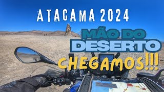 ATACAMA 2024 | EP 10 - La Mano del Desierto / A mão do deserto !