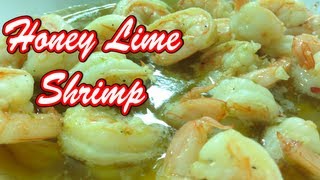 Honey Lime Shrimp ~ Quick, Simple and Delicious!