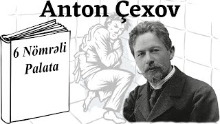 ANTON ÇEXOV - 6 Nömrəli Palata