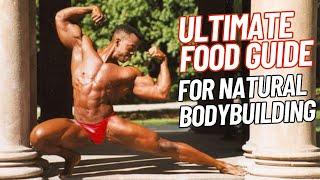 The Ultimate Food Guide For Natural Bodybuilding To Build Muscle & Stay Shredded