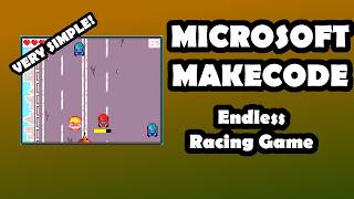 Microsoft Makecode - Endless Racing Game - VERY SIMPLE - Part 1