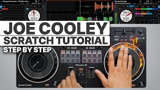 How to Create Scratch Combos with Joe Cooley Scratch | Step by Step Tutorial