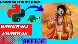 Bahubali Prabhas Using Python Sketchpy code | Python Programming Hub