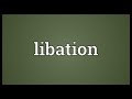 Libation Meaning