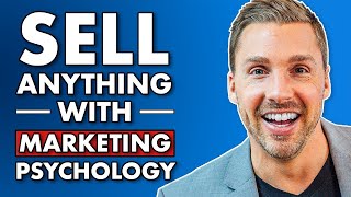 3 Psychological Marketing Strategies To Sell Anything To Anyone