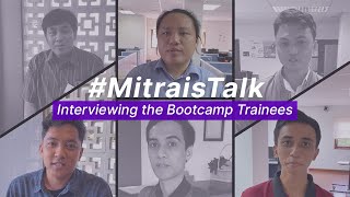 #MitraisTalk: Interviewing the Bootcamp Trainees