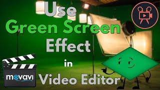 How to Use Green Screen Effect in Movavi Video Editor (Chroma Key to Replace Video Background)