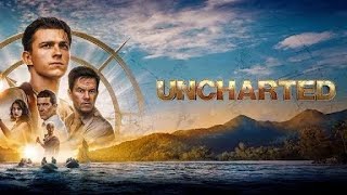Uncharted | full movie | HD 720p |tom holland, Sophia Ali, mark wahlberg| #uncharted review and fact