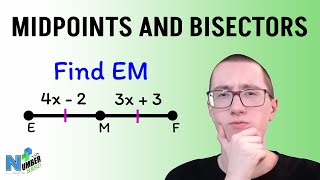 Midpoints and Segment Bisectors Explained! [Geometry]