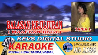 BALASAN KEJUJURAN - KARAOKE  LIRIK TANPA VOKAL - KEVS STUDIO KARAOKE ( OFFICIAL MUSIC VIDEO LIRIK )