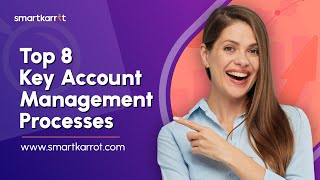 Top 8 Key Account Management Processes