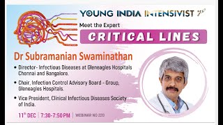 INFECTION ,SEPSIS  ANTIBIOTICS - DR S SWAMINATHAN (INFECTIOUS DISEASES)  INDIA  1️⃣🌐 CRITICAL LINES