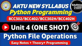 Python Programming Unit 4 One shot | Python File Operations Unit 4 One shot BCC302/BCC402 | Program