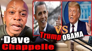 Dave Chappelle thinks OBAMA is Greater than TRUMP - Dave Chappelle  Compilation