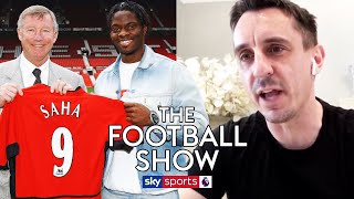 Gary Neville reveals the role Man United players played in signing Louis Saha | The Football Show
